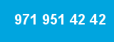 971 951 42 42